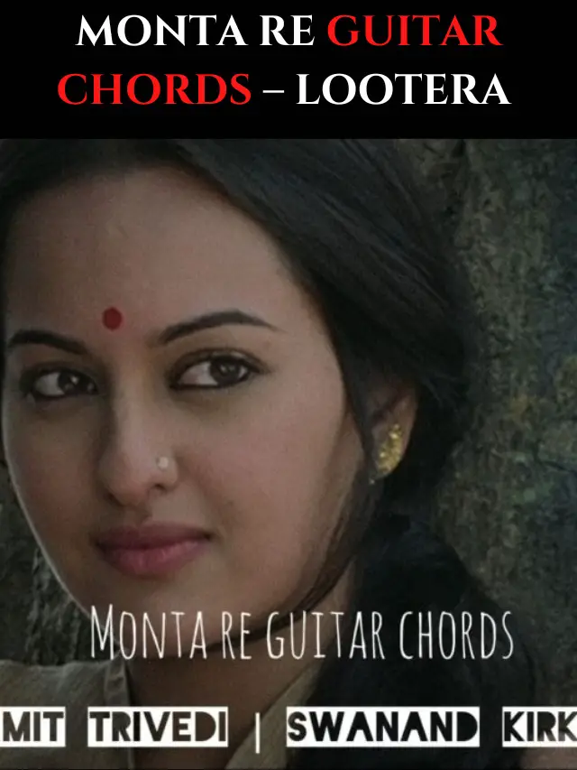 Monta Re Guitar Chords – Lootera @ tabsnation